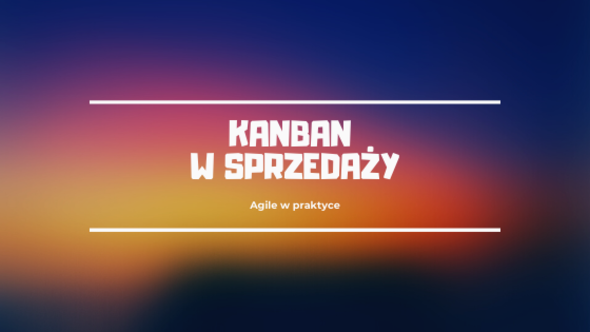 Kanban w sprzedaży